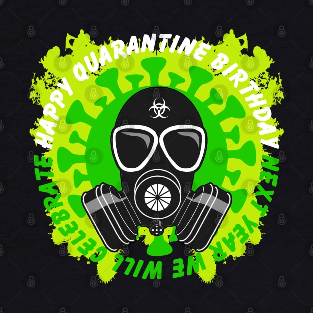 Happy Quarantine Birthday Humor by cInox